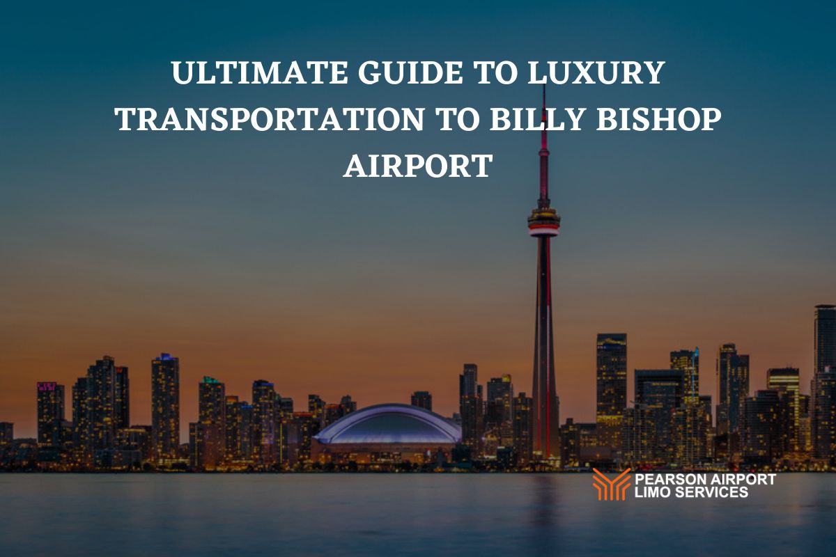 Luxury Transportation to Billy Bishop Airport